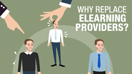 Top 3 Reasons for Replacing eLearning Providers