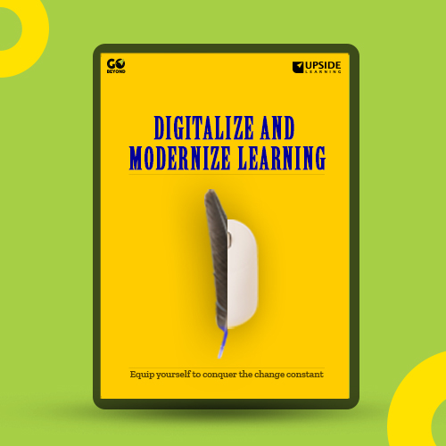 Upside Learning Launches New eBook – Go Beyond: Digitalize and Modernize Learning