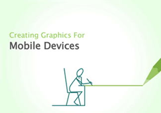 Creating Graphics for Mobile Devices