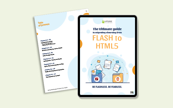 The Ultimate Guide to migrating eLearning from Flash to HTML5